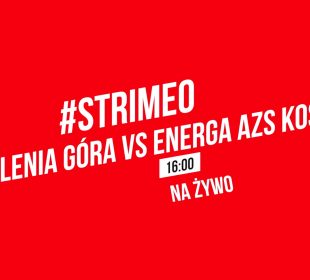 Na Żywo! KPR Jelenia Góra VS Energa AZS Koszalin