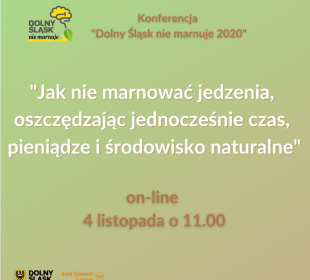 Konferencja “Dolny Śląsk nie marnuje 2020” Konferencja “Dolny Śląsk nie marnuje 2020”