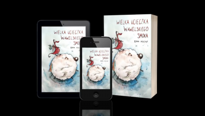 Wielka ucieczka Wawelskiego Smoka- książka nie tylko dla dzieci