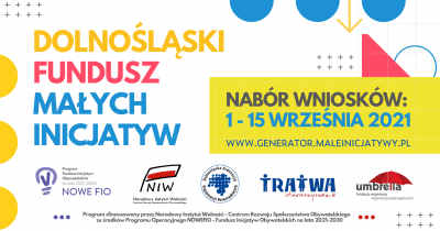 Ruszył nabór wniosków do Dolnośląskiego Funduszu Małych Inicjatyw Ruszył nabór wniosków do Dolnośląskiego Funduszu Małych Inicjatyw