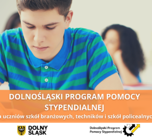Nabór wniosków do Dolnośląskiego Programu Pomocy Stypendialnej dla uczniów szczególnie uzdolnionych w zakresie przedmiotów zawodowych rozstrzygnięty!