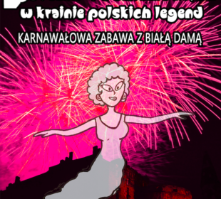 Karnawałowa zabawa z Białą Damą