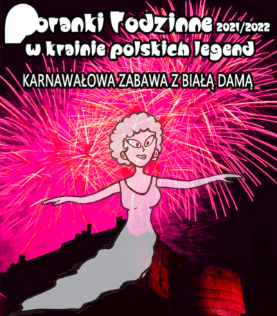 Karnawałowa zabawa z Białą Damą