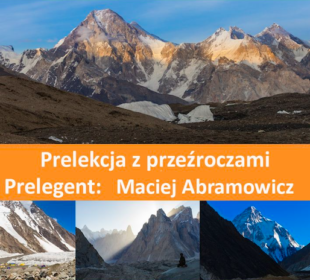 ”Pakistan – Moja Droga Pod K2” prowadzi Maciej Abramowicz