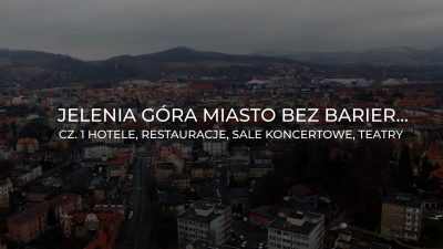“Jelenia Góra miasto bez barier…”