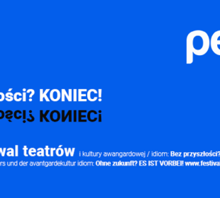 XIII Międzynarodowy Festiwal Teatrów i Kultury Awangardowej PESTKA 2022