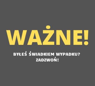 Byłeś świadkiem wypadku – zadzwoń