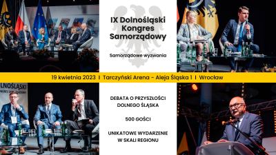 IX Dolnośląski Kongres Samorządowy IX Dolnośląski Kongres Samorządowy
