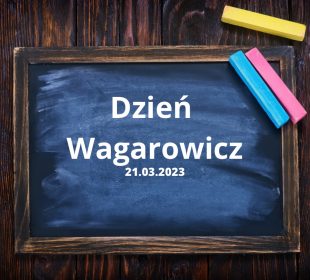 Dzień Wagarowicza Dzień Wagarowicza
