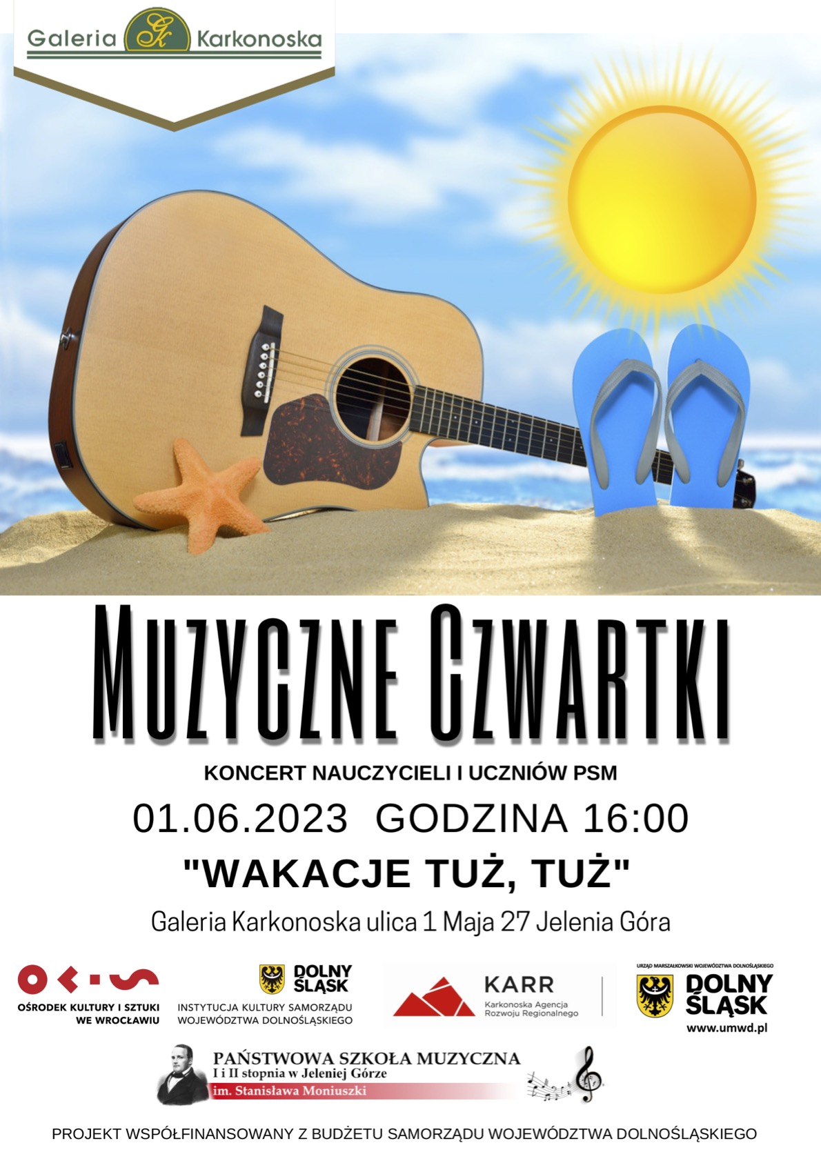 Koncert “Wakacje Na Wyciągnięcie Dłoni” W Galerii Karkonoskiej – Serdecznie Zapraszamy!