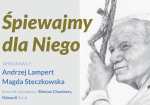 Koncerty Papieskie „Śpiewajmy dla Niego”